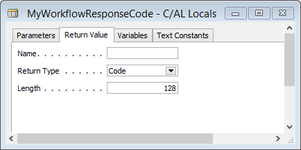 Codeunit MyWorkflowResponses - Neue Funktion MyWorkflowResponseCode - C/AL Locals - Return Value