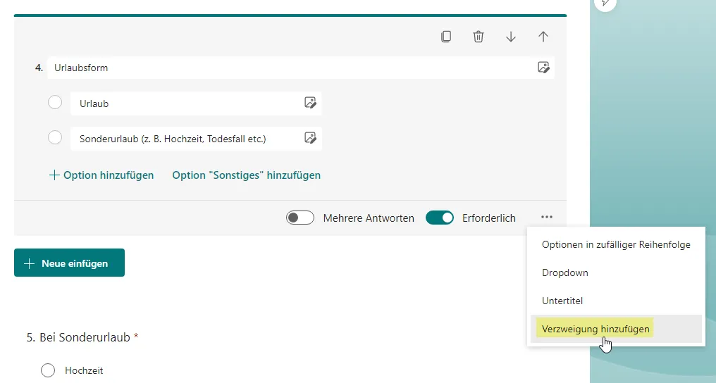 Fügen Sie der Frage 4. &lsquo;Urlaubsform&rsquo; eine Verzweigung hinzu